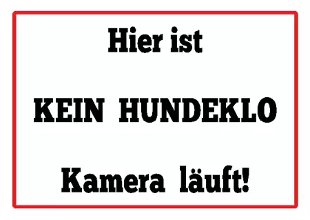 Hunde Vorsicht Warnschild Zutritt verboten Hunde Hier ist KEIN HUNDEKLO Kamera läuft! Bild